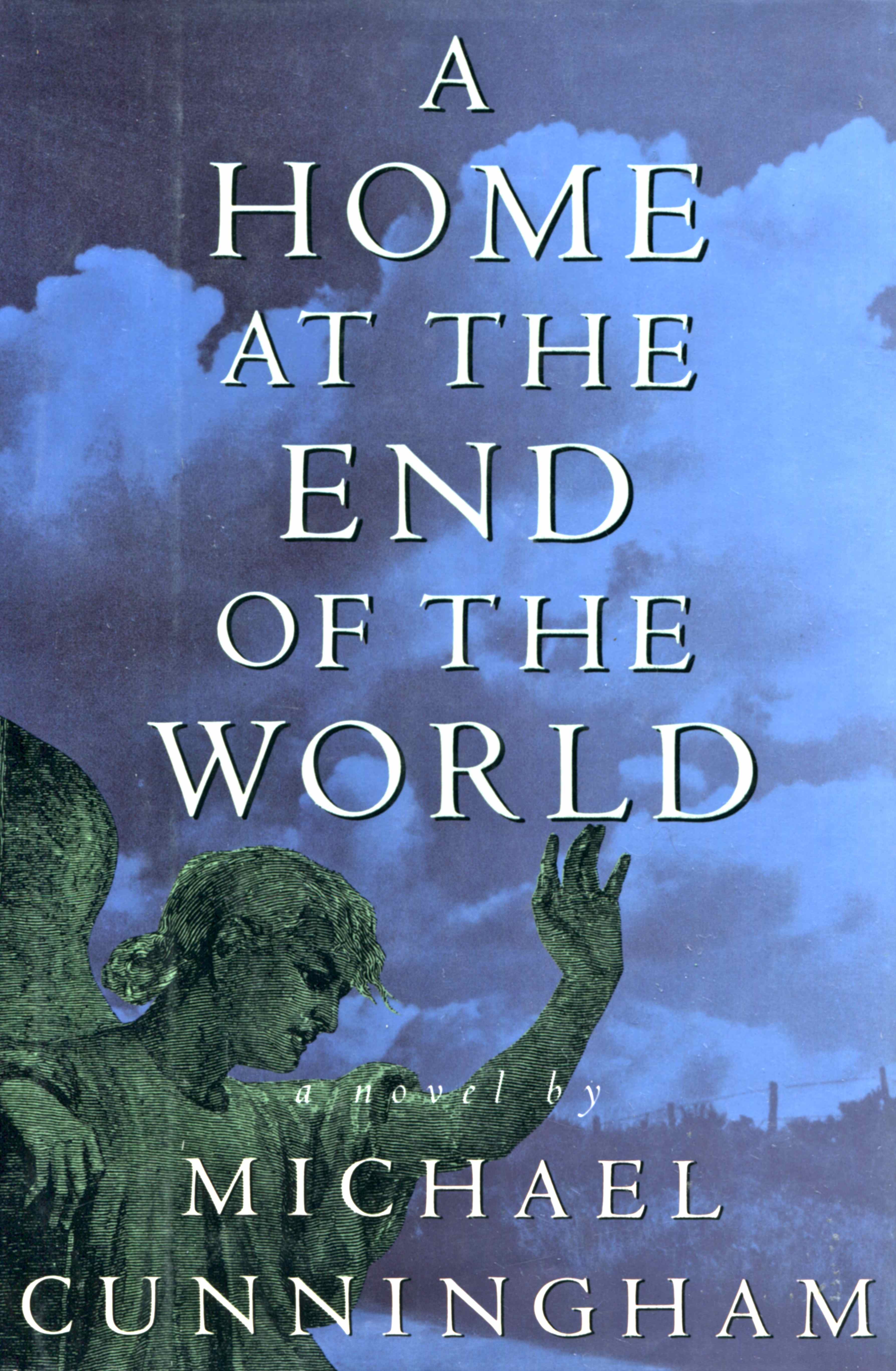 Image for A Home at the End of the World: A Novel