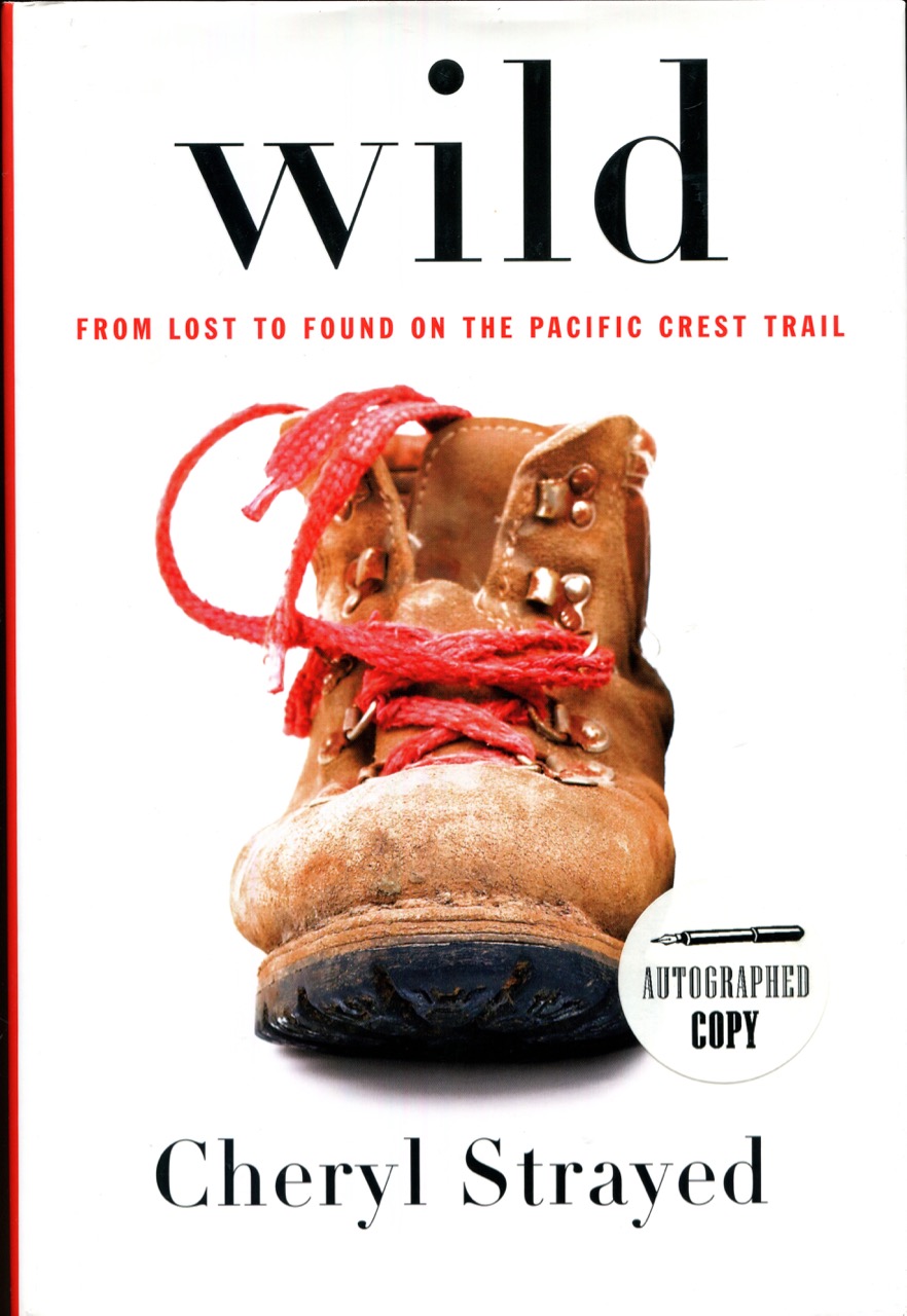 Wild: From Lost to Found on the Pacific Crest Trail Image for Wild: From Lost to Found on the Pacific Crest Trail