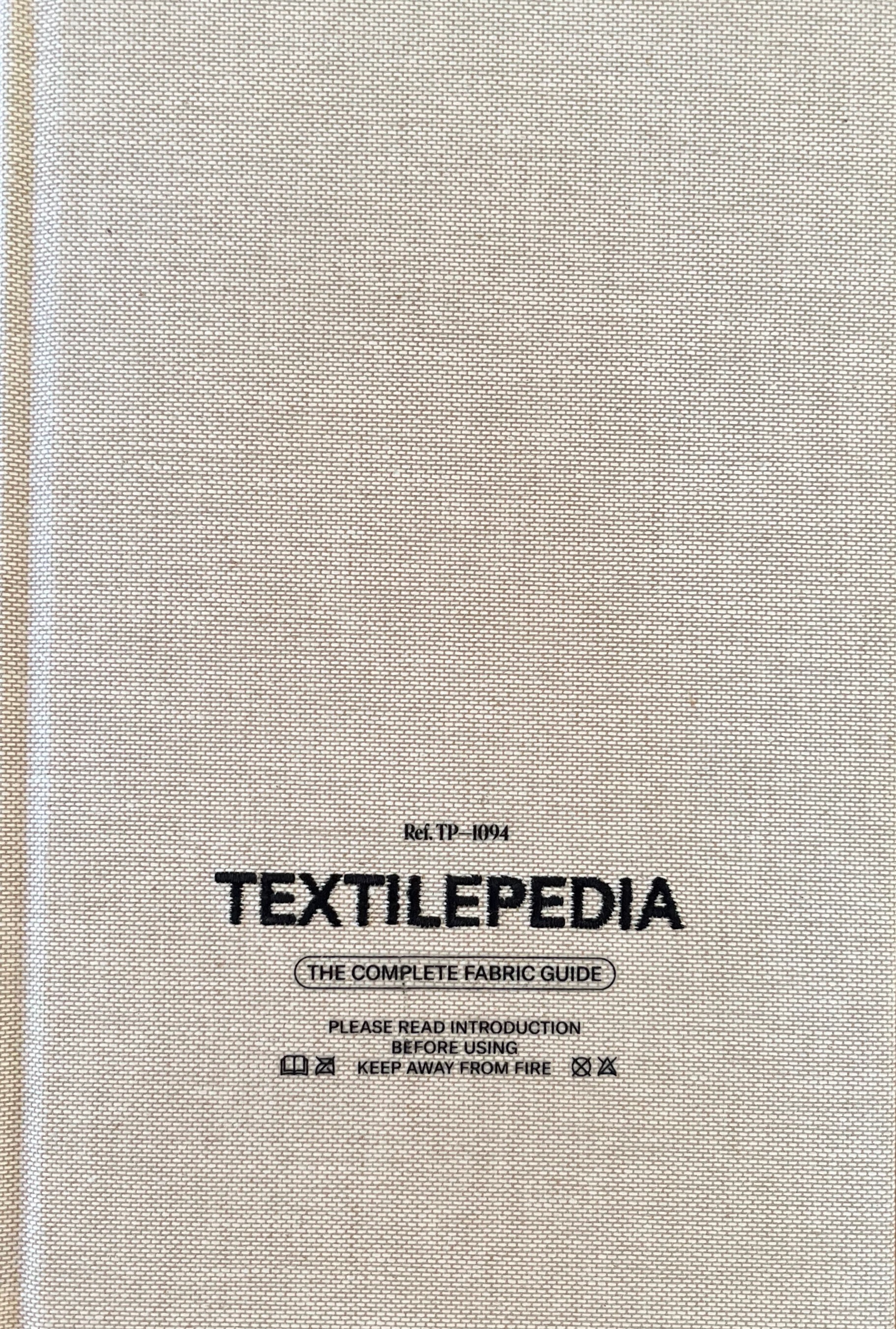 Textilepedia: The Complete Fabric Guide