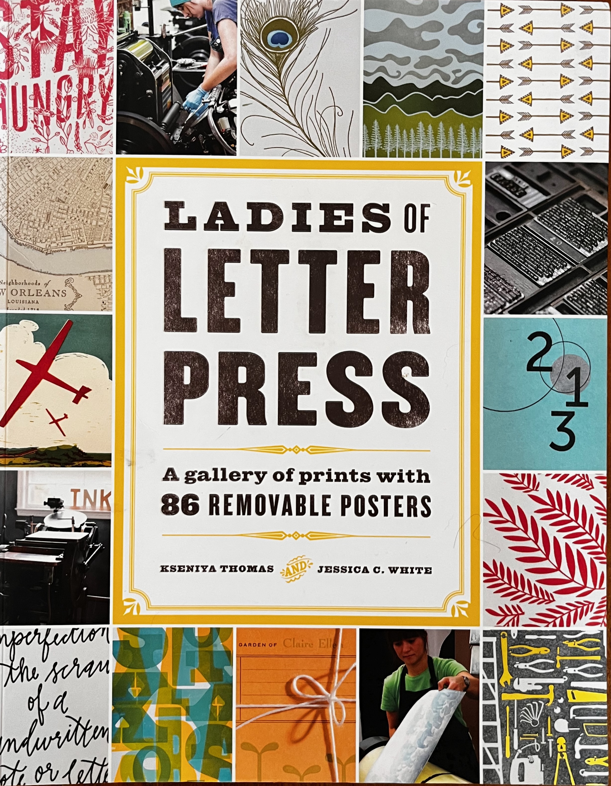 Ladies of Letterpress: A Gallery of Prints with 86 Removable Posters