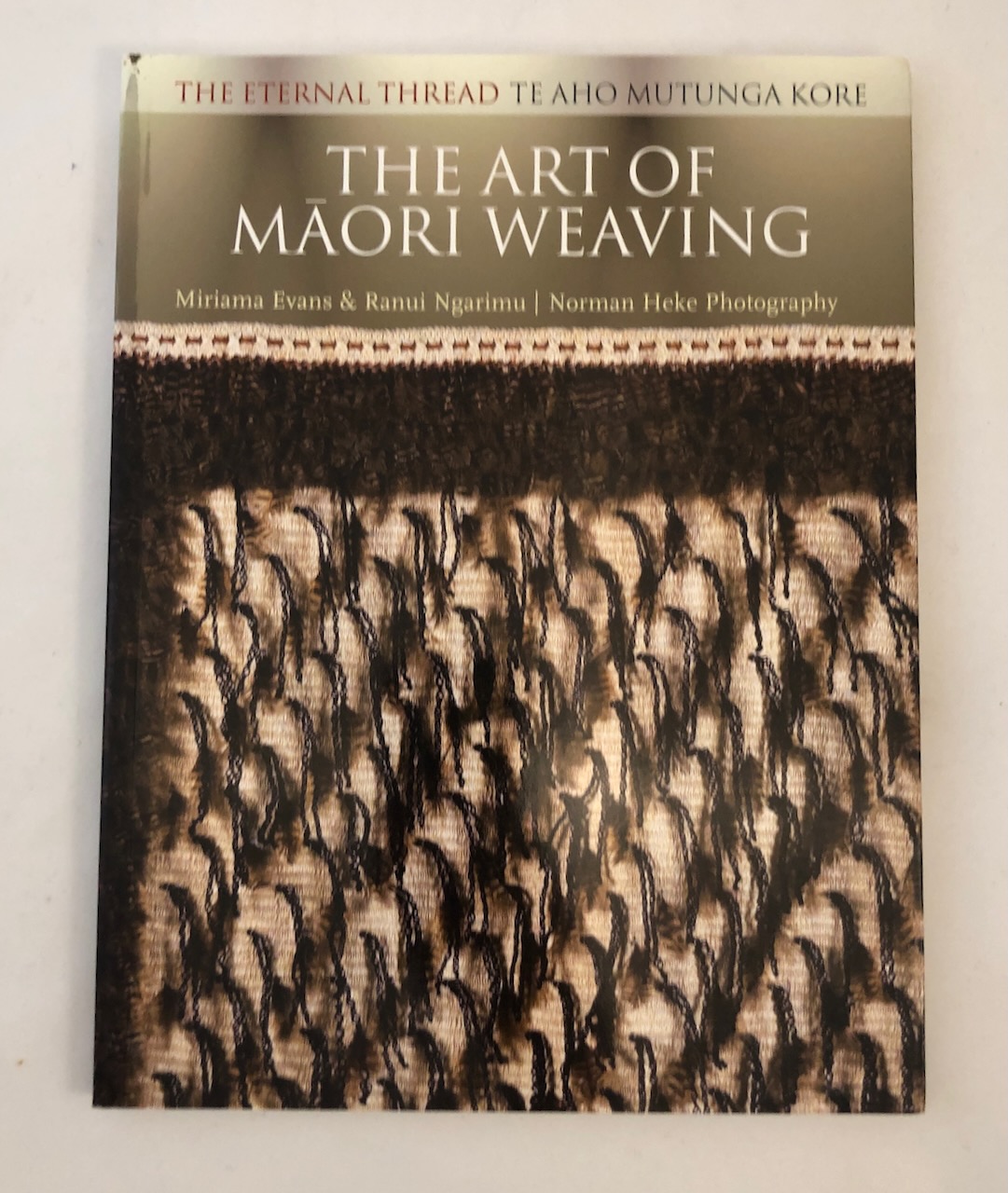 Image for The Art of Maori Weaving: The Eternal Thread