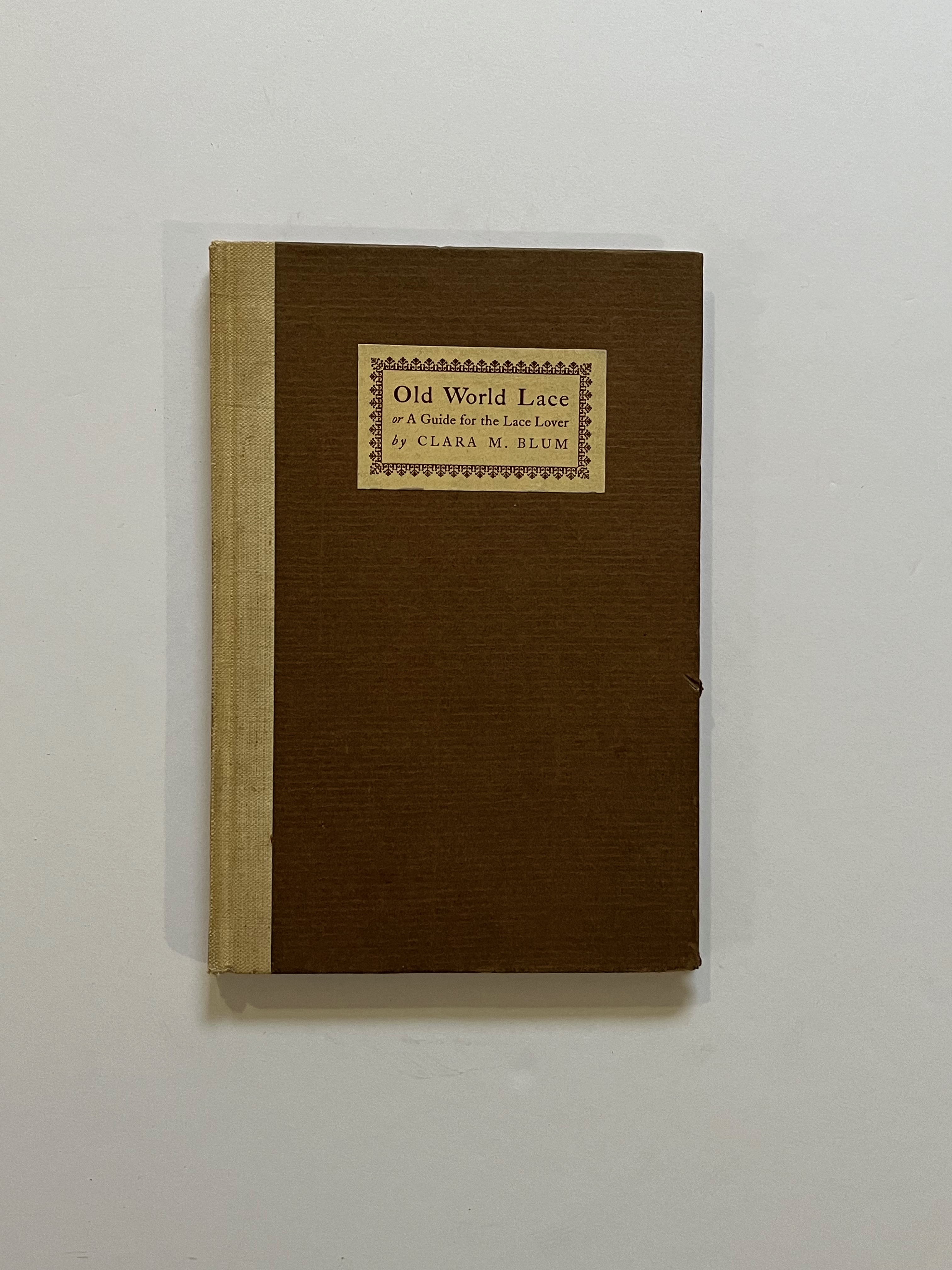 Old World Lace: A Guide for the Lace Lover