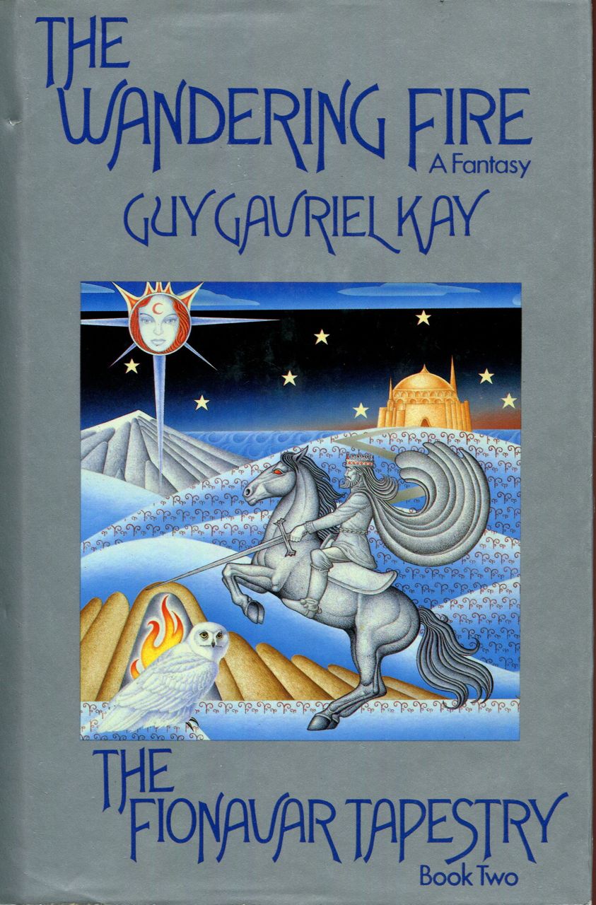 Image for The Wandering Fire (The Fionavar Tapestry, Book 2)