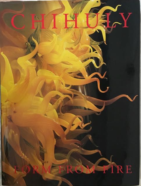 Image for Chihuly: Form from Fire